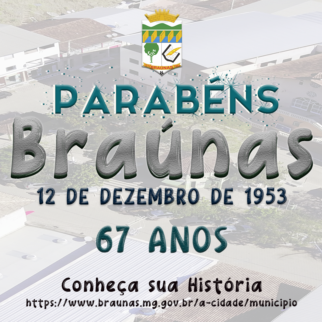 BRAÚNAS - 64 ANOS DE HISTÓRIA